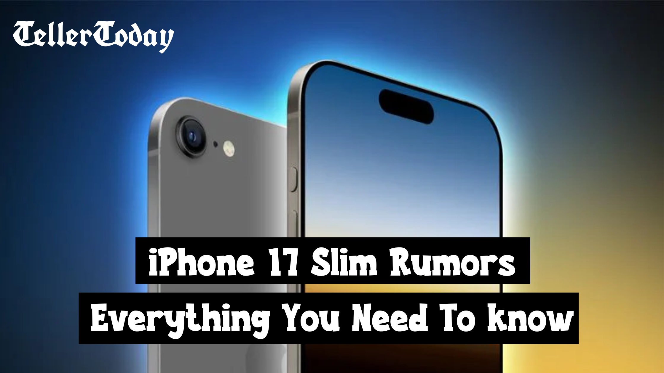 iphone-17-slim-rumors-everything-you-need-to-know